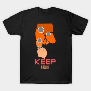 keep in touch T-Shirt